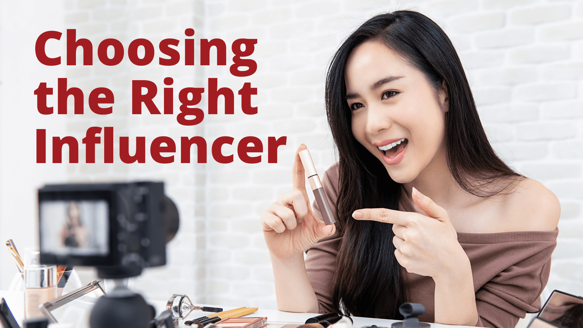 Choosing the Right Influencer
