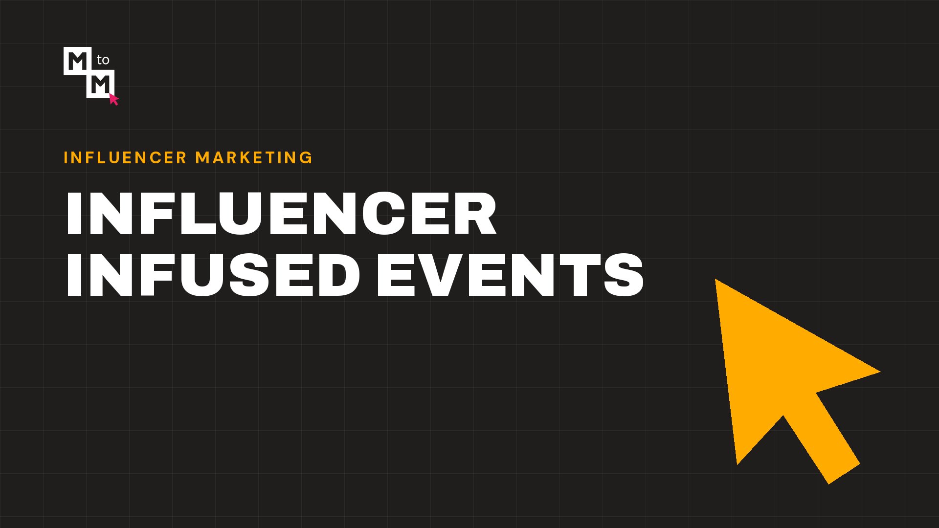 Influencer Infused Events (MtoM blog)