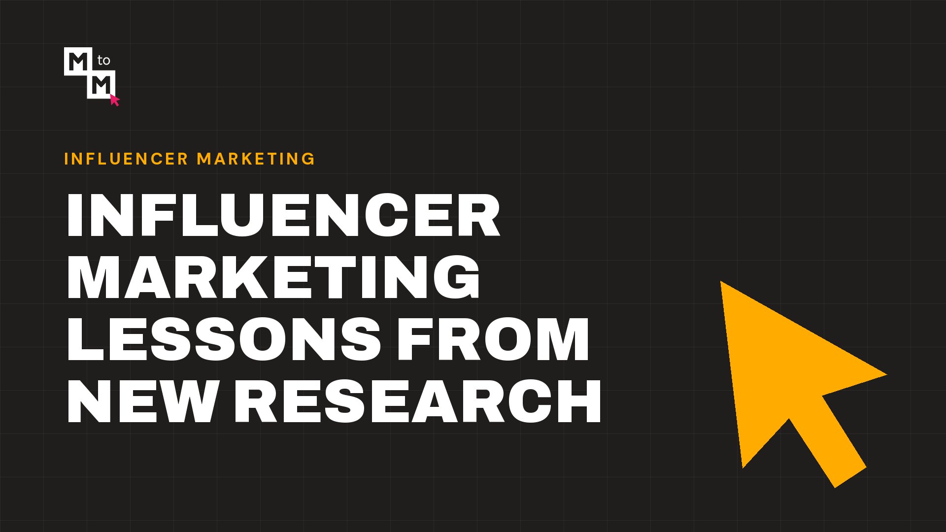Influencer Marketing Lessons from New Research (MtoM blog)