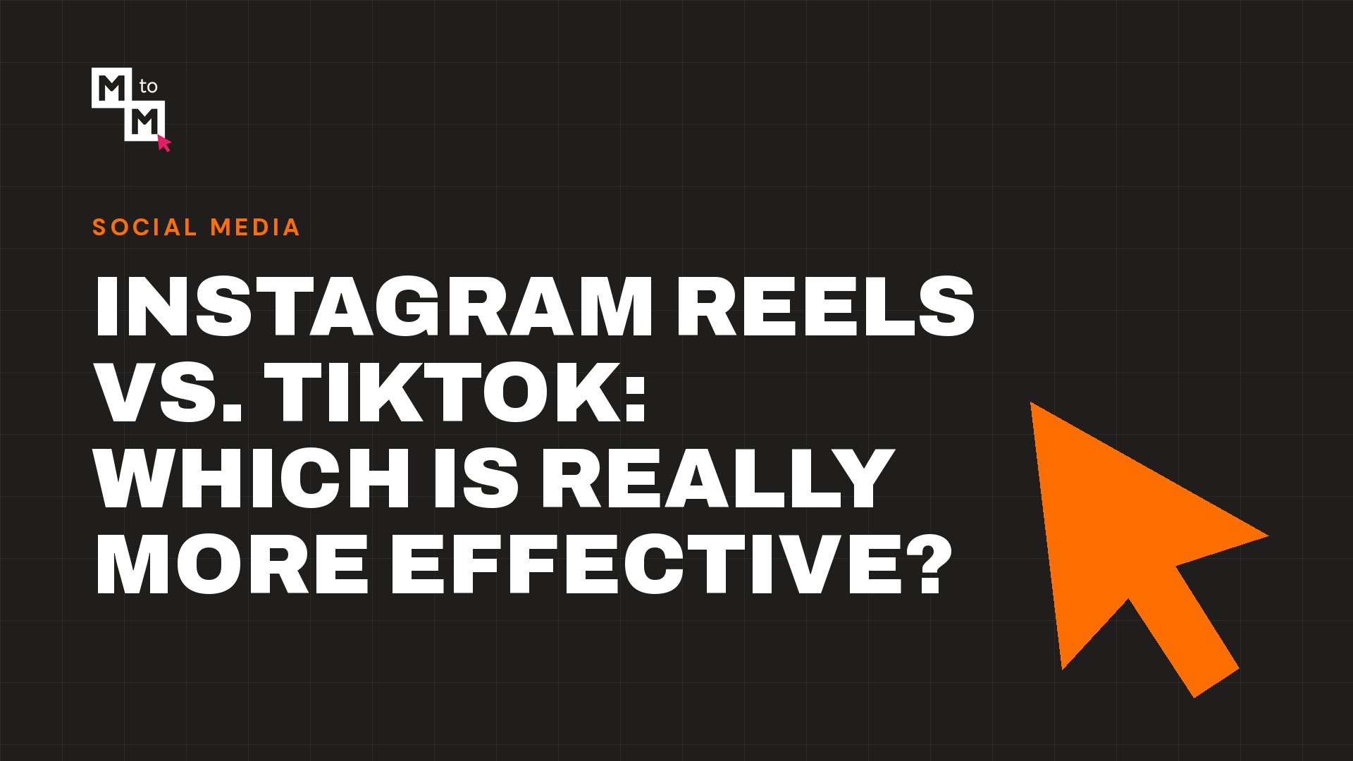 Instagram Reels vs. TikTok: which is really more effective? (MtoM blog)