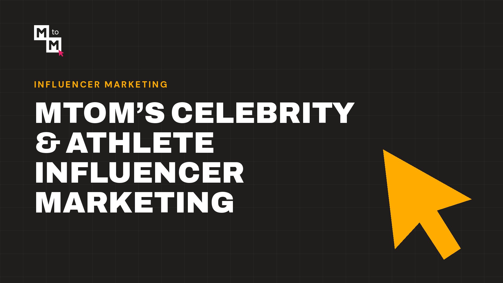 MtoM’s Celebrity & Athlete Influencer Marketing (MtoM blog)