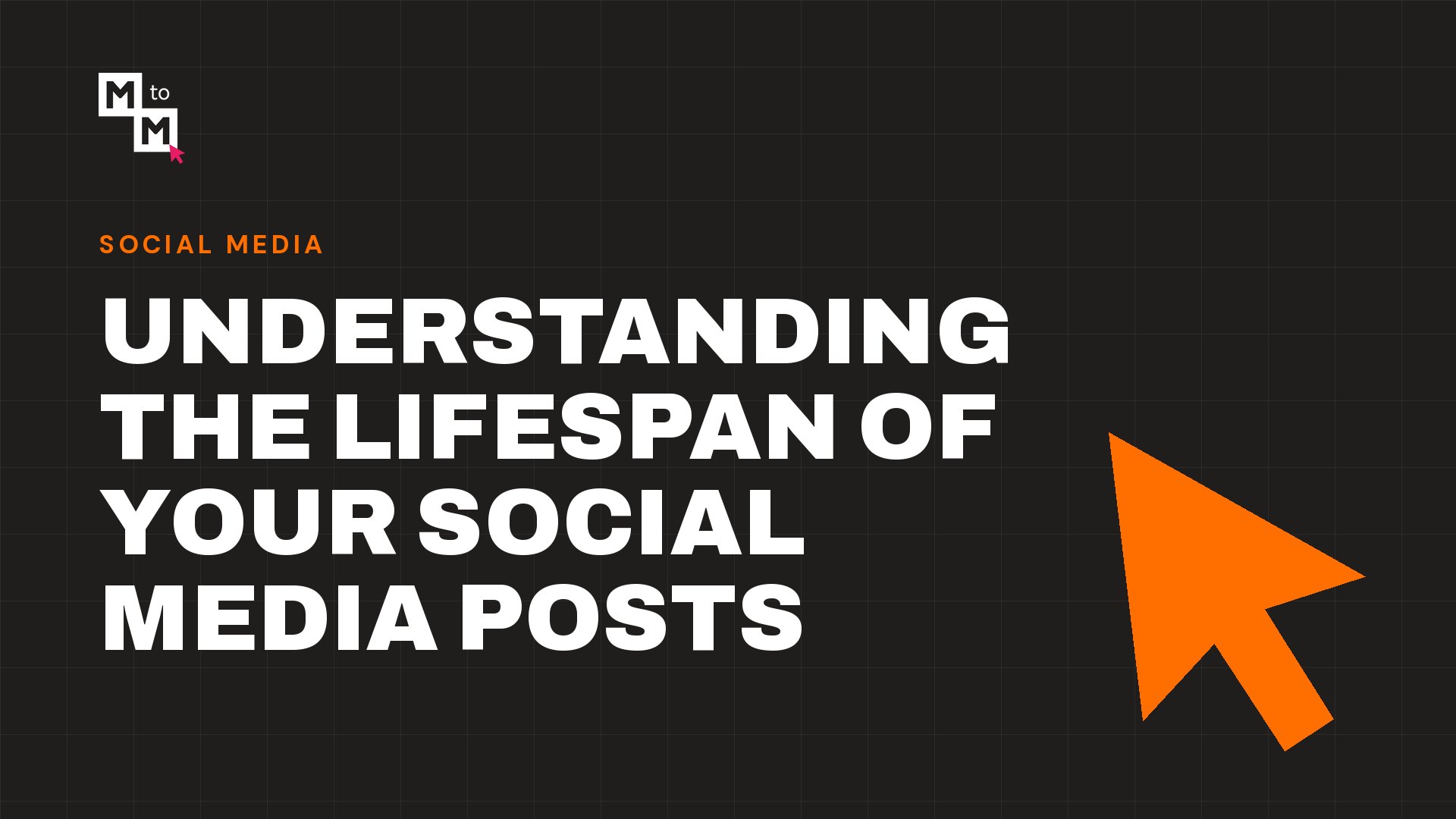Understanding the Lifespan of Your Social Media Posts (MtoM blog)