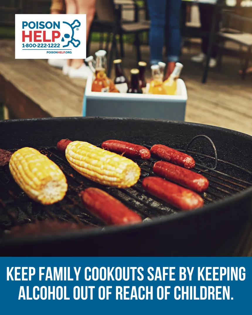 Poison Help social post: keep family cookouts safe by keeping alcohol out of reach of children